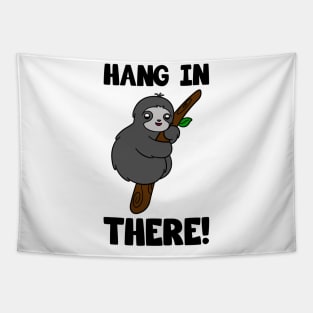 Cute Sloth Hang in There Tapestry