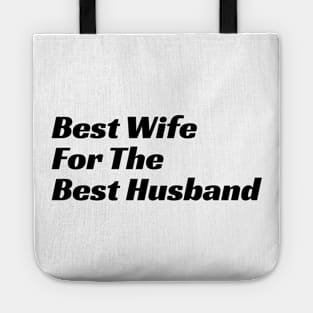 Best Wife For The Best Husband Tote