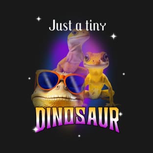 Just a tiny dinosaur T-Shirt