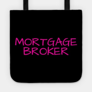 Mortgage Broker Tote