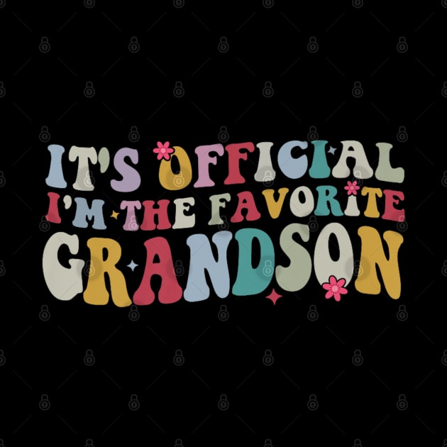 It's Official I'm The Favorite Grandson by rhazi mode plagget