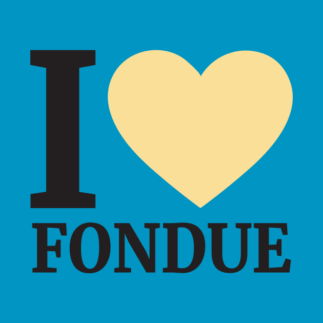 I Love Fondue by Anv2