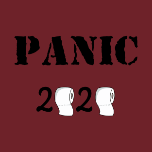 panic 2020 T-Shirt