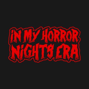 In My Horror Nights Era T-Shirt