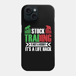 Stock Trading Is The Way To Assets Phone Case