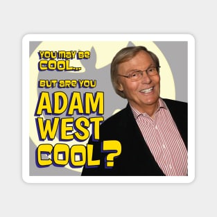 COOL ADAM WEST Magnet