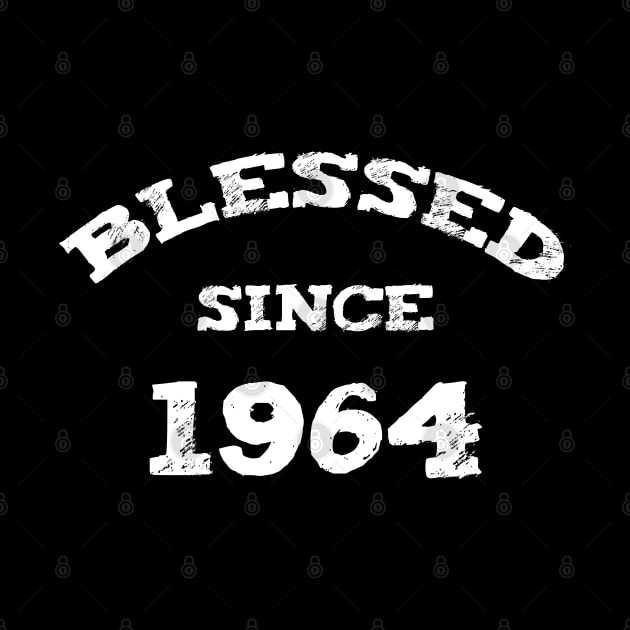 Blessed Since 1964 Cool Blessed Christian Birthday by Happy - Design