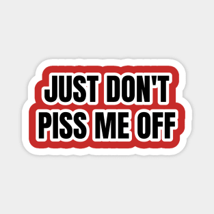 Don't Mess with Me Typography Magnet