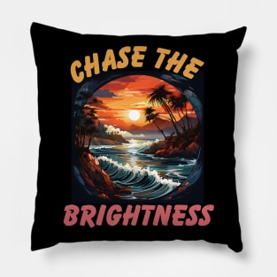 Chase the Brightness Pillow