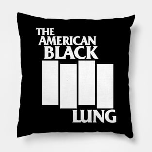 The American Black Lung Pillow