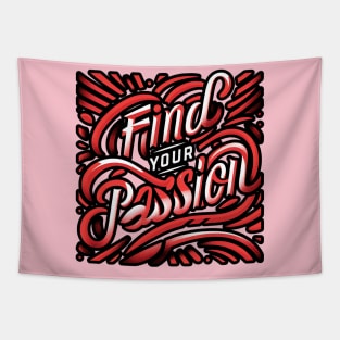 FIND YOUR PASSION - TYPOGRAPHY INSPIRATIONAL QUOTES Tapestry