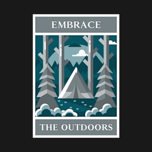 Embrace The Outdoors Camping T-Shirt