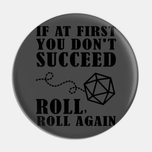 Roll, roll again. Pin