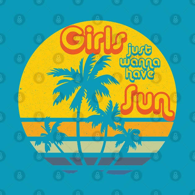 80s Music - Girls Just Wanna Have Sun - 80s Song Lyrics by Design By Leo