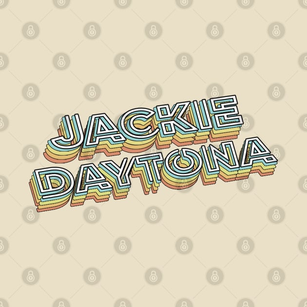 Jackie Daytona by PREMAN PENSIUN PROJECT