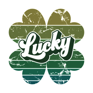 Lucky - St. Patrick’s Day Gift, Shamrock Men, Women, Kids, Irish Ireland T-Shirt