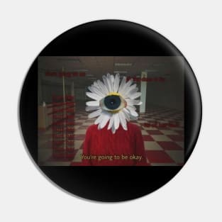 You're going to be ok - Dreamcore, weirdcore, eyeball design Pin