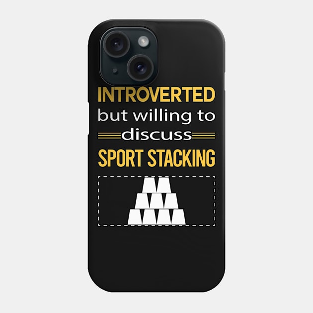 Funny Introverted Sport Stacking Cup Stacking Speed Stacking Phone Case by symptomovertake