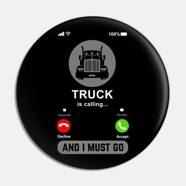 Truck Is Calling Funny Truck Driver Trucker Gift Pin by Hancy