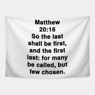 Matthew 20:16 King James Version Bible Verse Text Tapestry