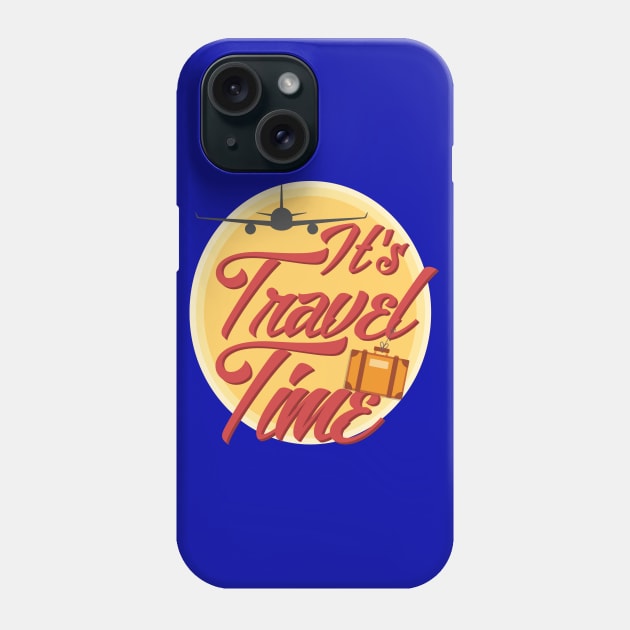 It's Travel Time Phone Case by The Black Panther