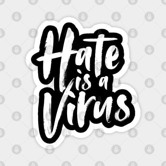 Hate is a Virus Magnet by onecoolvector