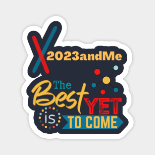 2023 and Me Happy New Year Magnet