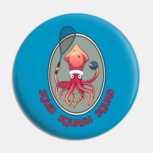 Squid Squash Squad Pin