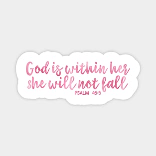 God is within her she will not fall Magnet