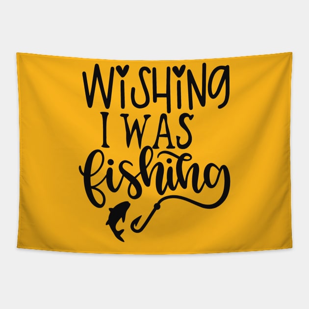 Wishing I Was Fishing Tapestry by busines_night