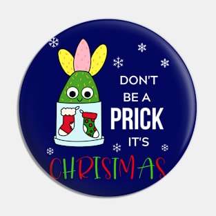 Don't Be A Prick It's Christmas - Hybrid Cactus In Christmas Themed Pot Pin