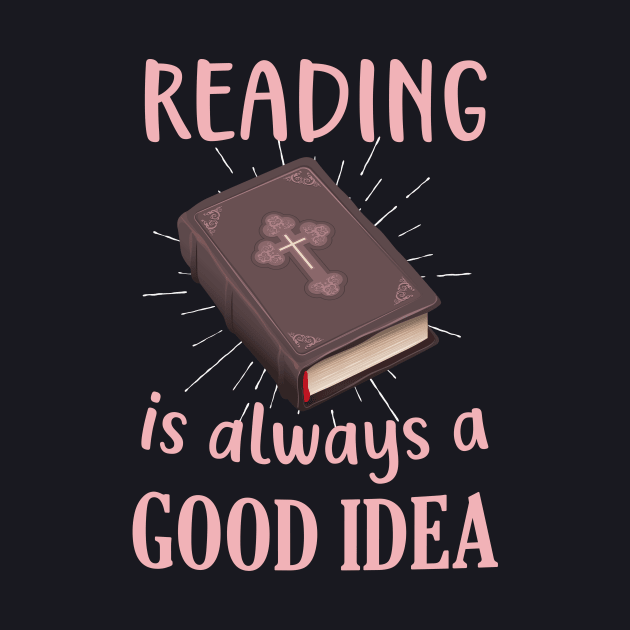 Bible Reading good Idea by Foxxy Merch