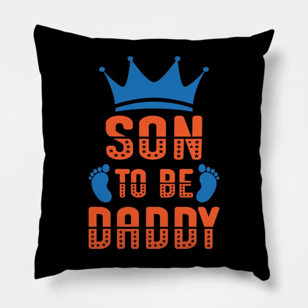 son to be daddy Pillow by kenjones