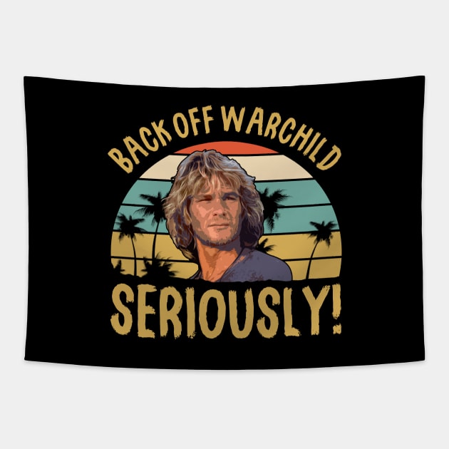 Back Off Warchild Seriously Point Break Tapestry by scribblejuice