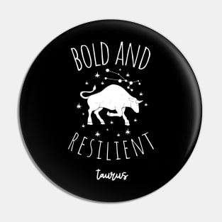 bold and resilent taurus Pin