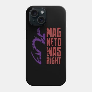 Magneto Was Right! 1 Essential Phone Case