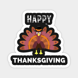 Happy thanksgiving funny turkey, son, thankful, thanksgiving day, uncle, aunt, happy thanksgiving, thanksgiving turkey, turkey day, merry christmas, funny thanksgiving Magnet