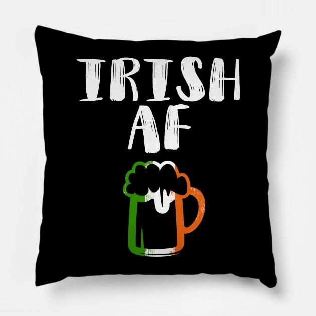 Irish AF Funny St Patrick Pillow by KsuAnn