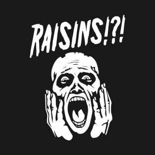 Raisins T-Shirt