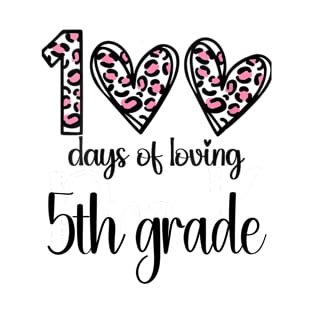 100 Days Of Loving 5th Grade 100th Of School Leopard Heart T-Shirt