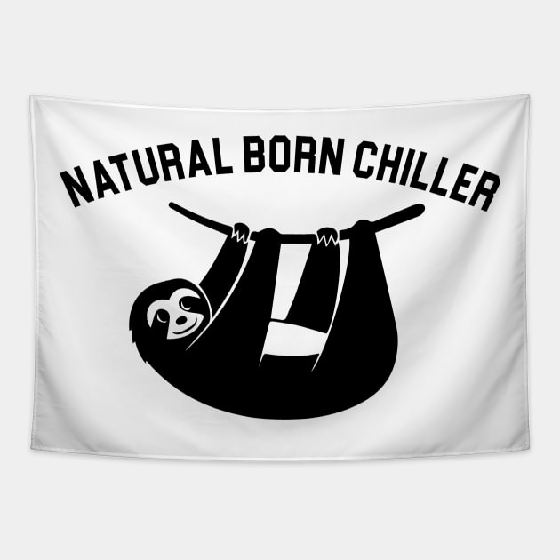 Natural Born chiller Tapestry by produdesign