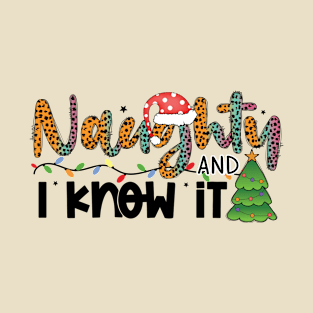 naughty and i know it T-Shirt
