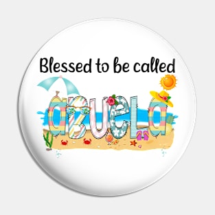 Blessed To Be Called Abuela Summer Beach Happy Mother's Pin