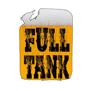 Full Tank T Shirt T-Shirt