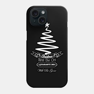 07 - CHRISTMAS WILL BE ON Phone Case