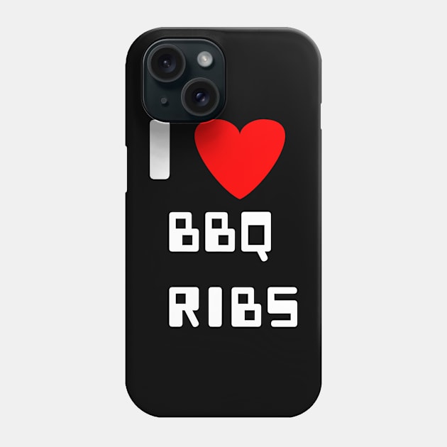 I love BBQ ribs barbeque ribs Phone Case by Spaceboyishere