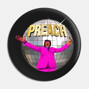 Preach Disco Pin