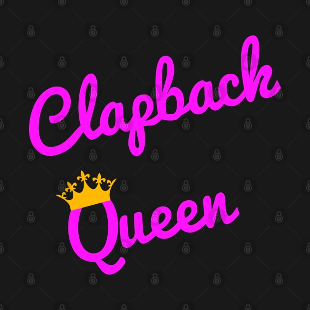 Clapback Queen Crown Pink by HighBrowDesigns