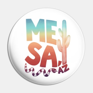 Mesa Rainbow Type Pin