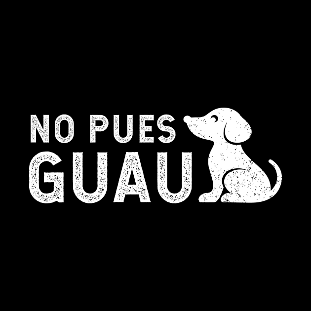 no pues guau - white design by verde